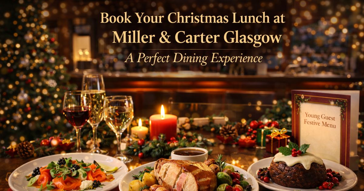Book Your Christmas Lunch at Miller & Carter Glasgow